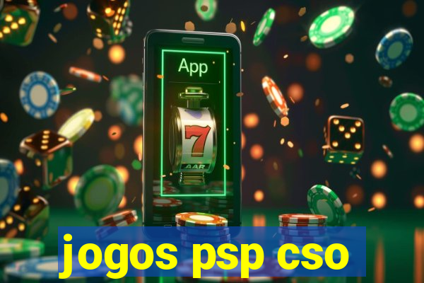 jogos psp cso
